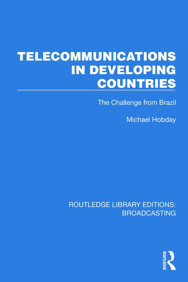 Telecommunications in Developing Countries by Michael Hobday
