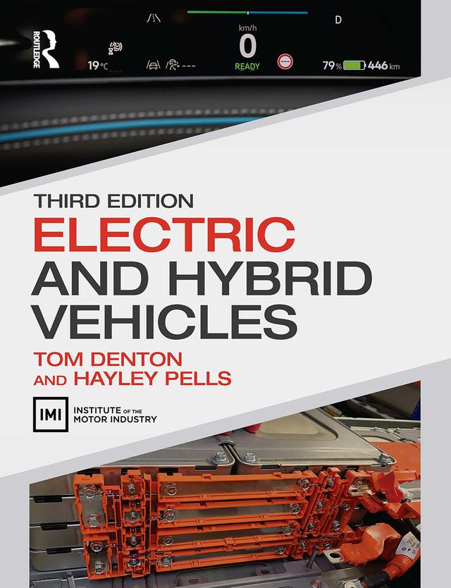 Electric and Hybrid Vehicles by Hayley Pells, Tom Denton