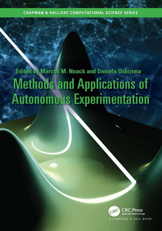 Methods and Applications of Autonomous Experimentation by Daniela Ushizima, Marcus Noack