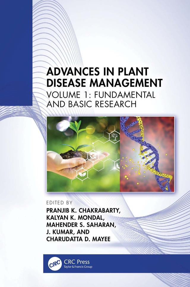 Advances in Plant Disease Management by Charudatta Mayee, J. Kumar, Kalyan K. Mondal, Mahender S. Saharan, Pranjib K. Chakrabarty