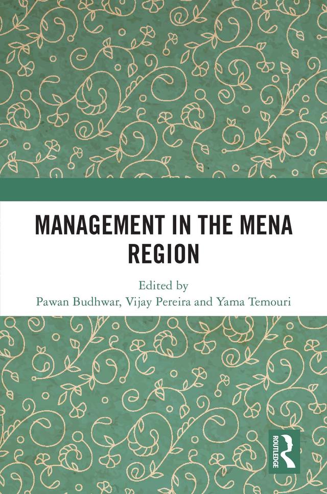 Management in the MENA Region by Pawan Budhwar, Vijay Pereira, Yama Temouri