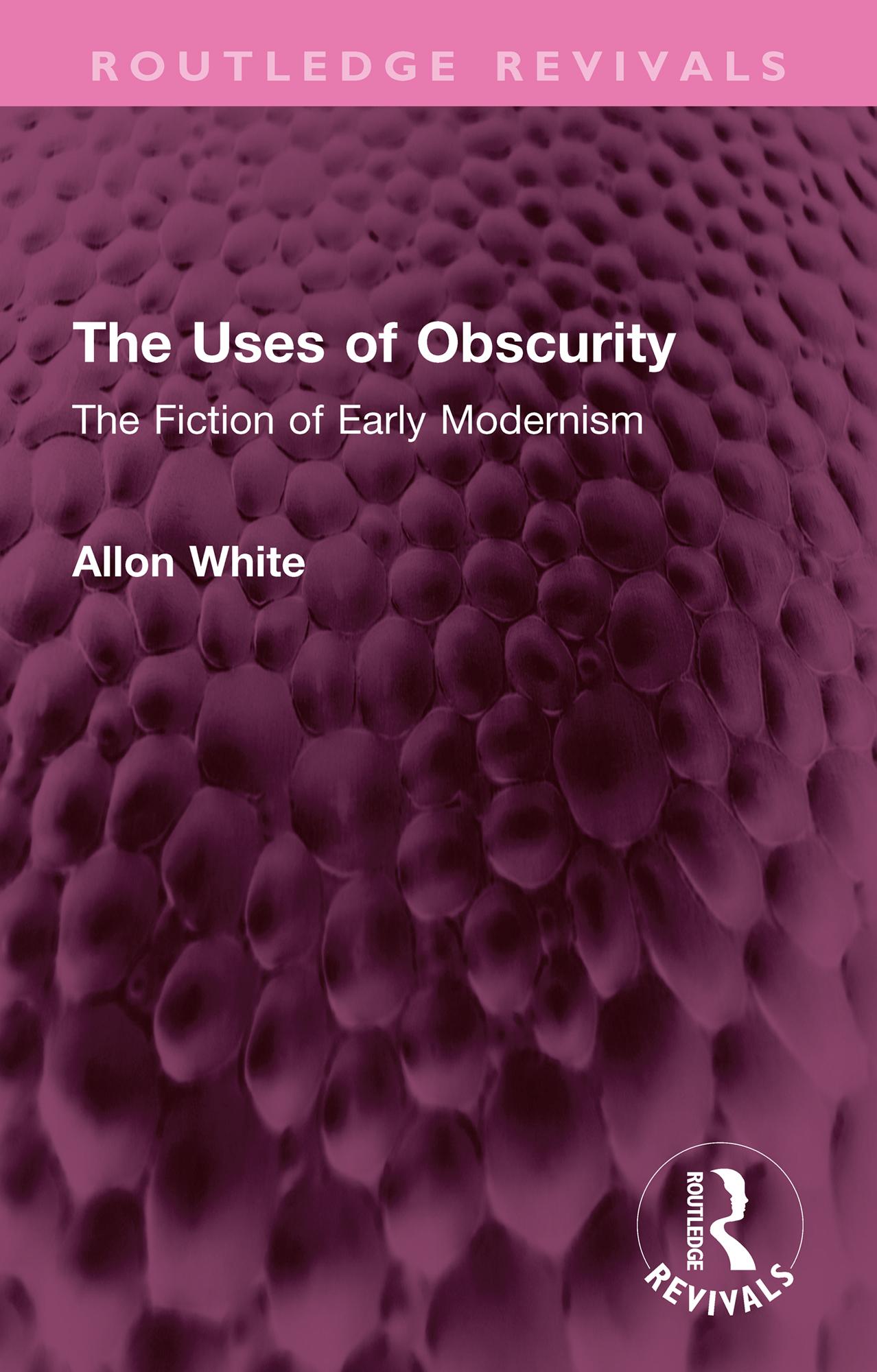The Uses of Obscurity