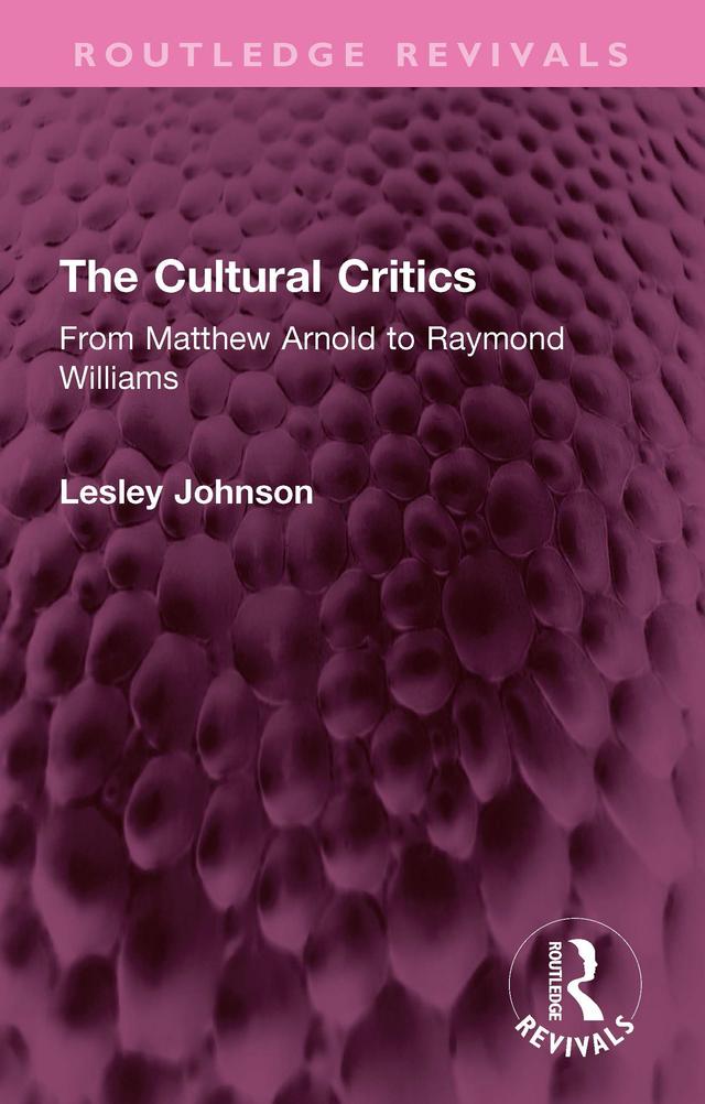 The Cultural Critics by Lesley Johnson
