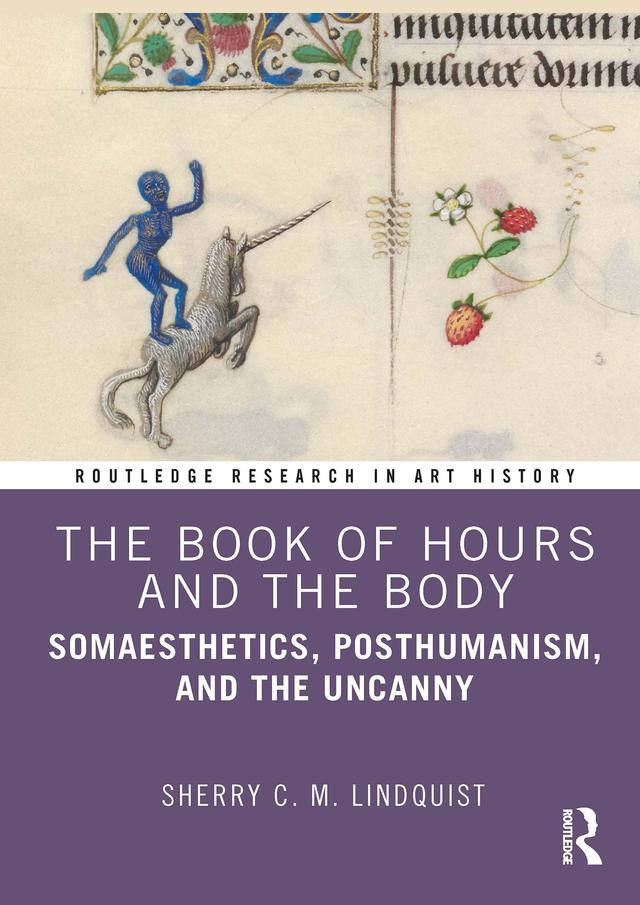 The Book of Hours and the Body by Sherry C. M. Lindquist