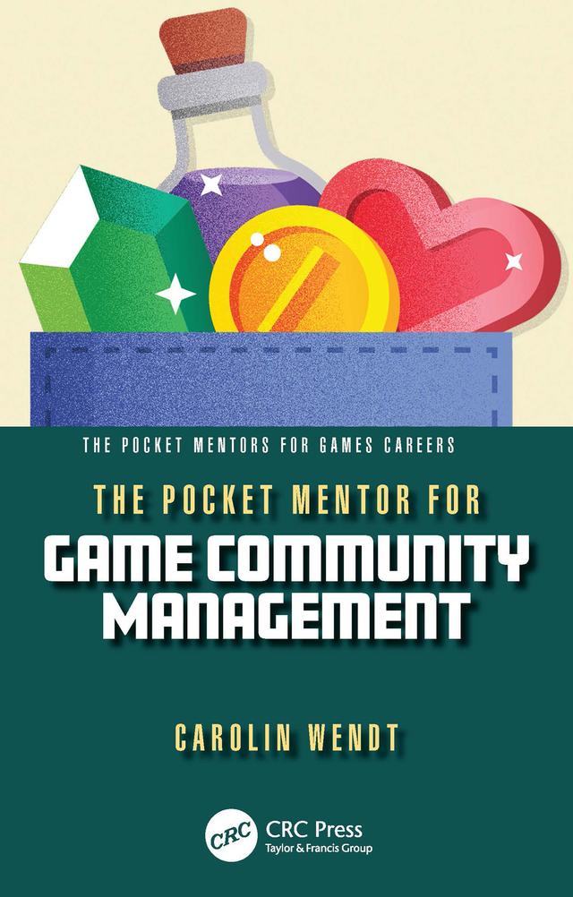 The Pocket Mentor for Game Community Management by Carolin Wendt