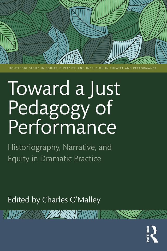 Toward a Just Pedagogy of Performance by Charles O'Malley