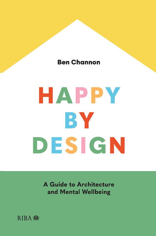 Happy by Design by Ben Channon