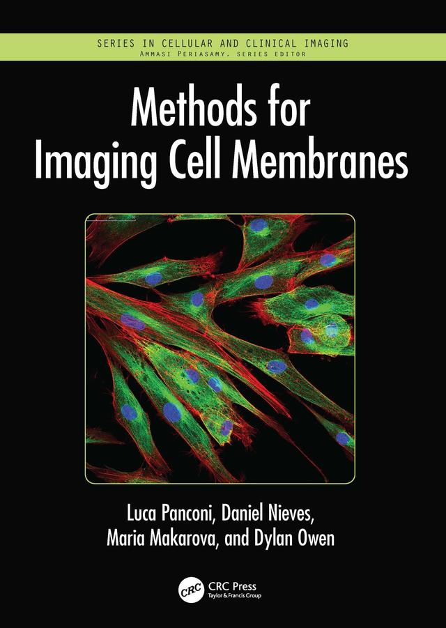Methods for Imaging Cell Membranes by Daniel Nieves, Dylan Owen, Luca Panconi, Maria Makarova