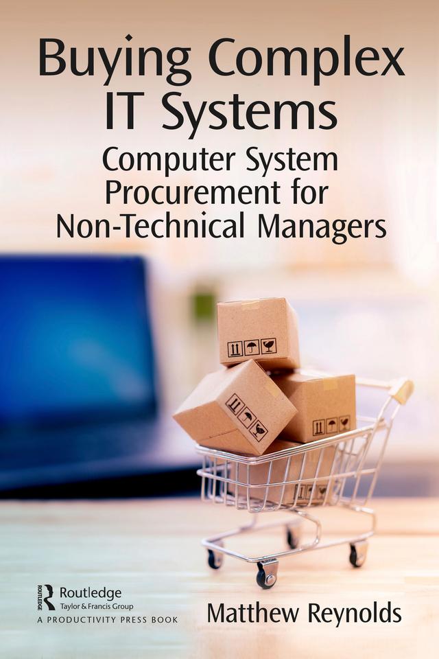 Buying Complex IT Systems by Matthew Reynolds