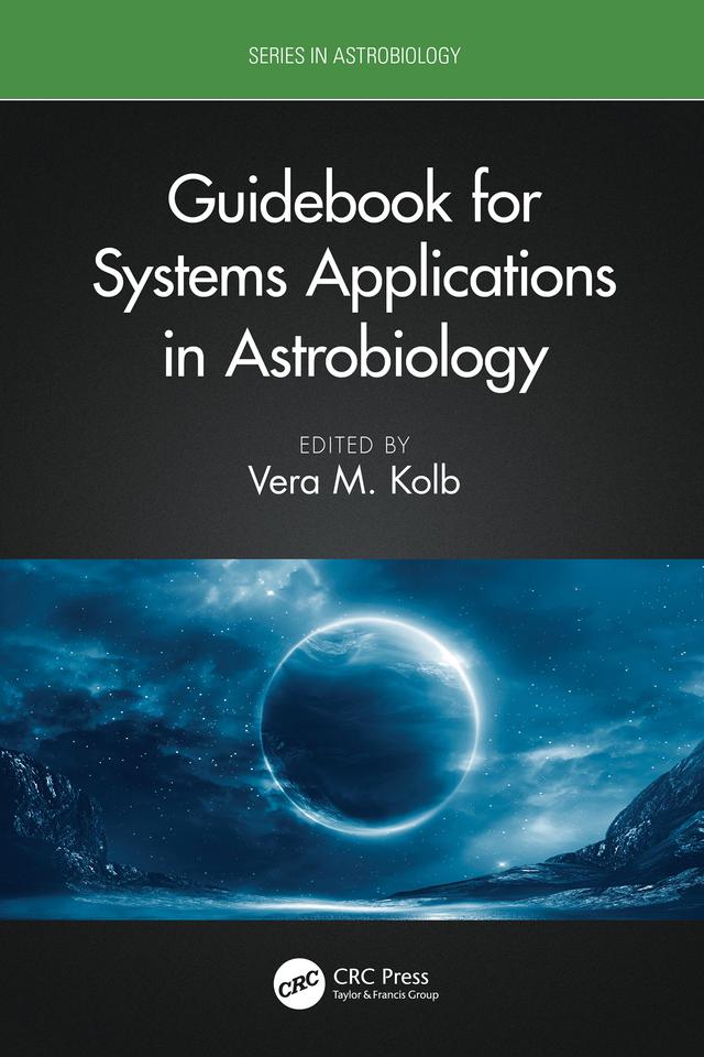 Guidebook for Systems Applications in Astrobiology by Vera M. Kolb