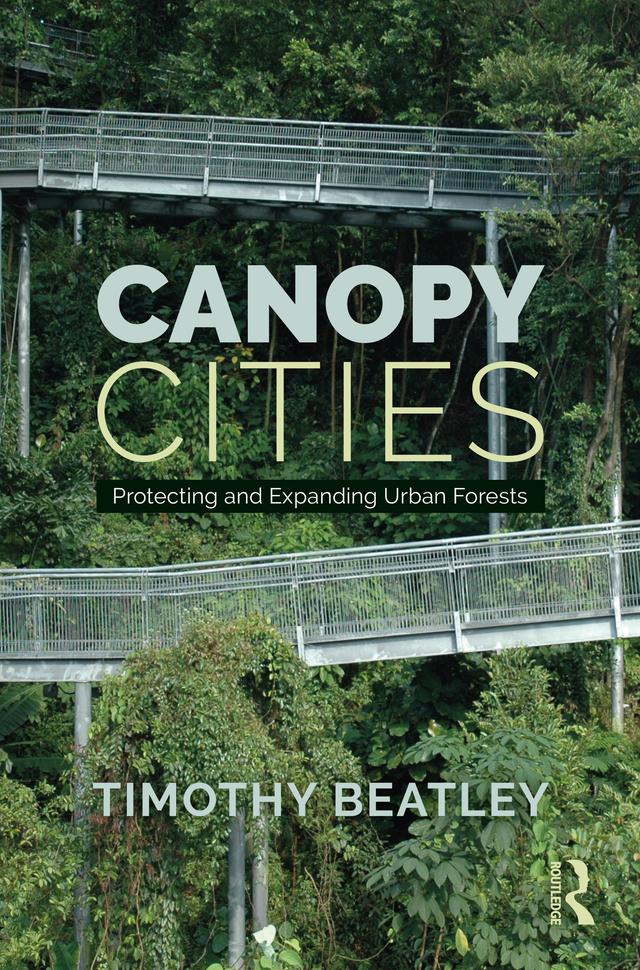Canopy Cities by Timothy Beatley