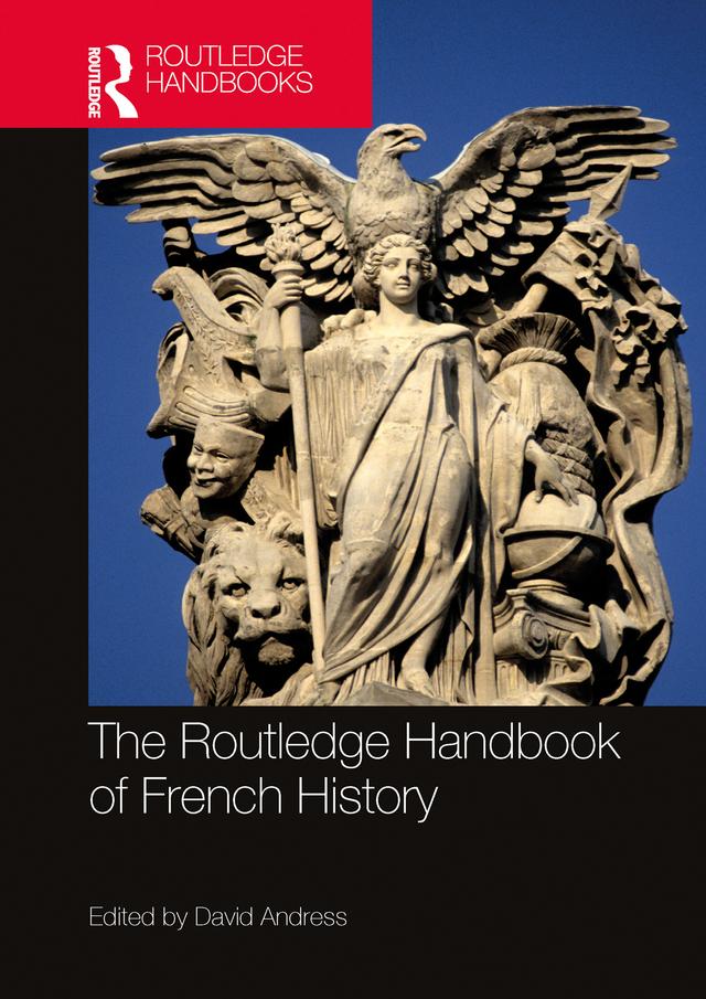 The Routledge Handbook of French History by David Andress