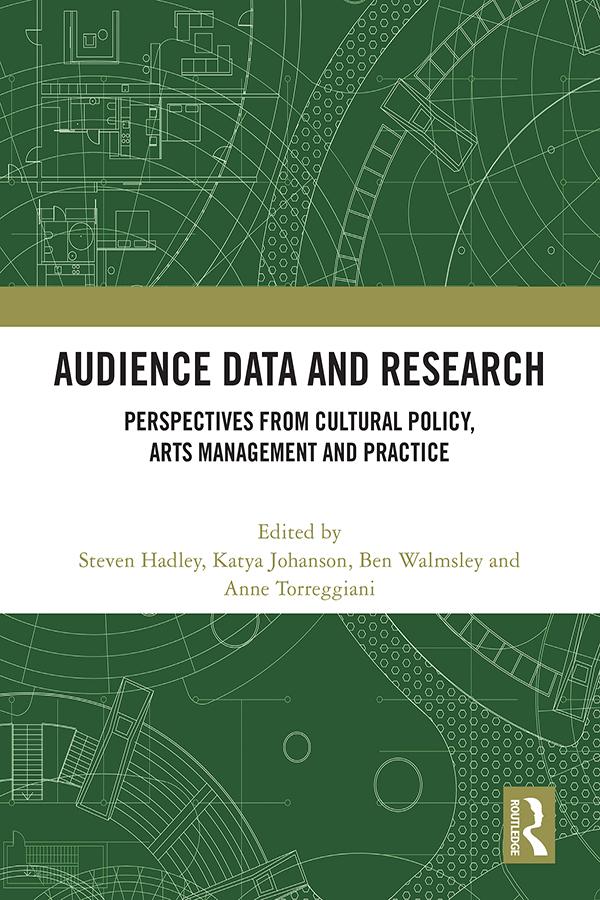 Audience Data and Research by Anne Torreggiani, Ben Walmsley, Katya Johanson, Steven Hadley