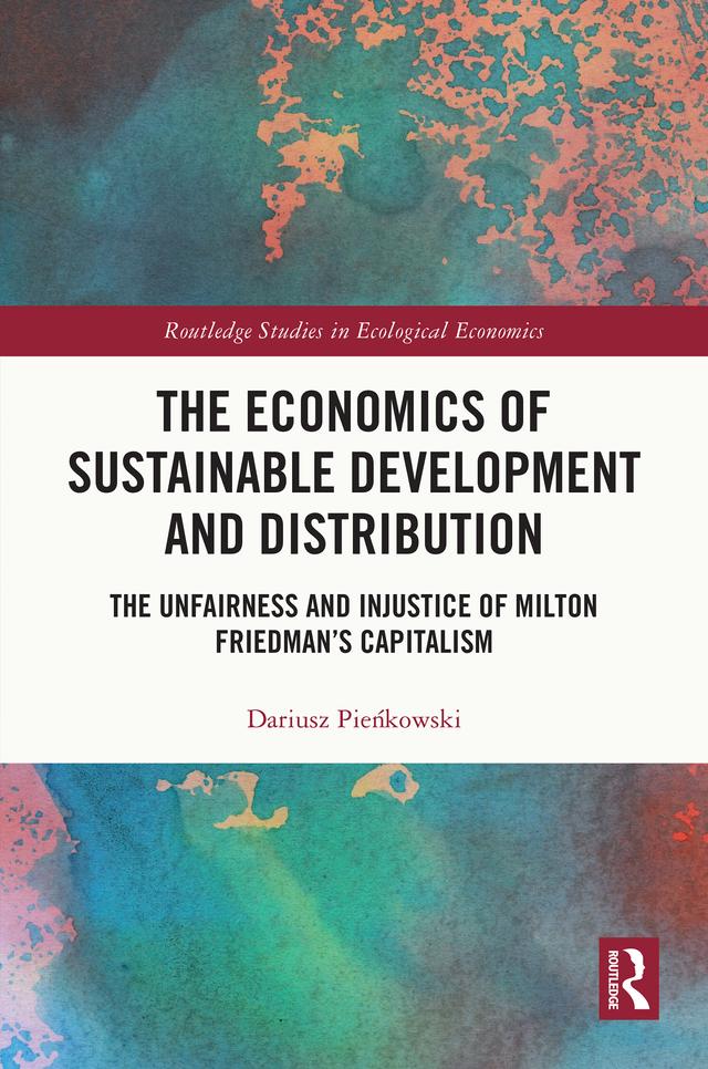 The Economics of Sustainable Development and Distribution by Dariusz Pieńkowski