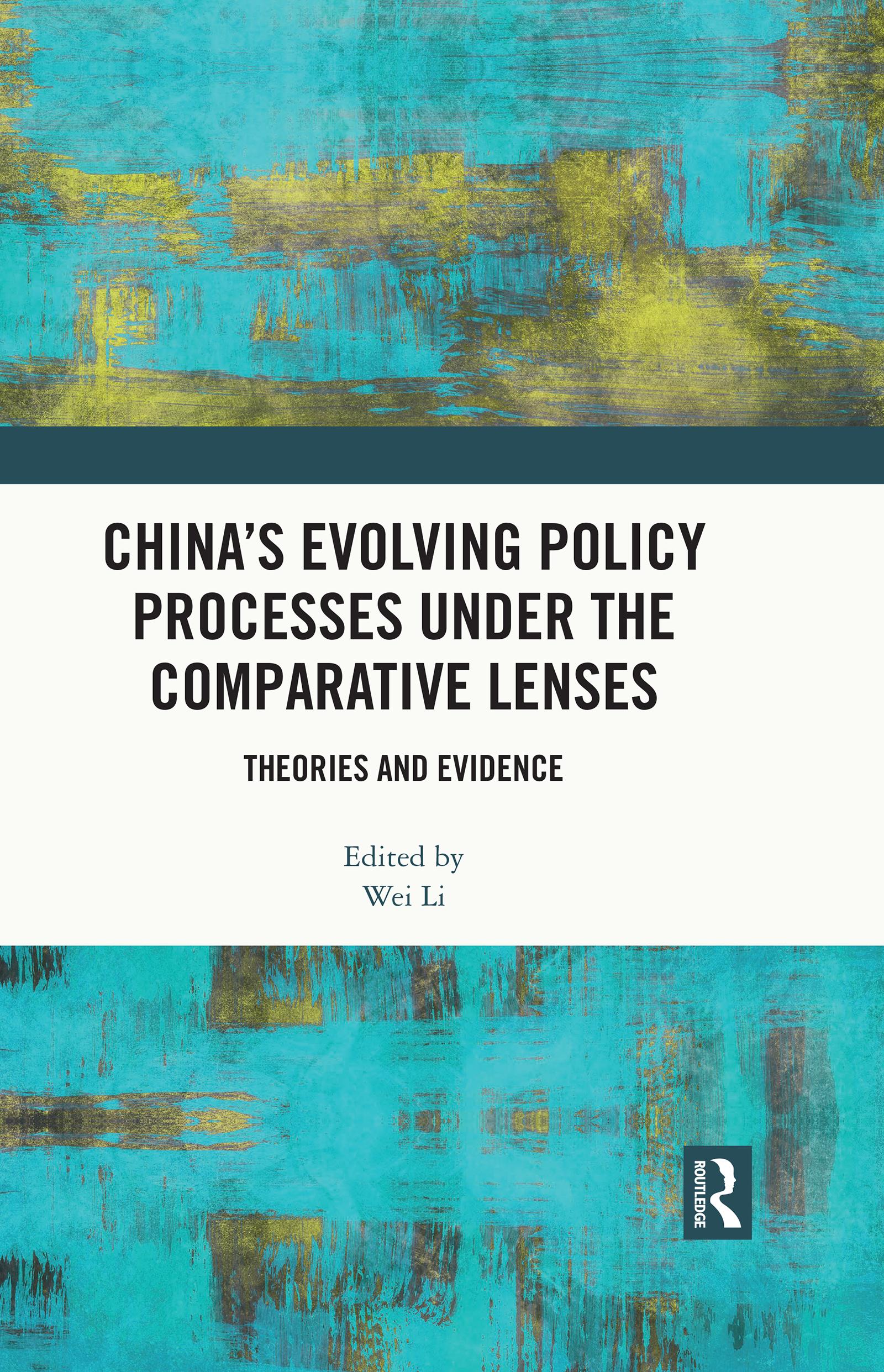 China’s Evolving Policy Processes under the Comparative Lenses