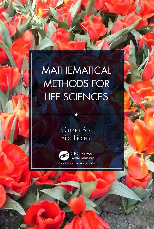 Mathematical Methods for Life Sciences by Cinzia Bisi, Rita Fioresi