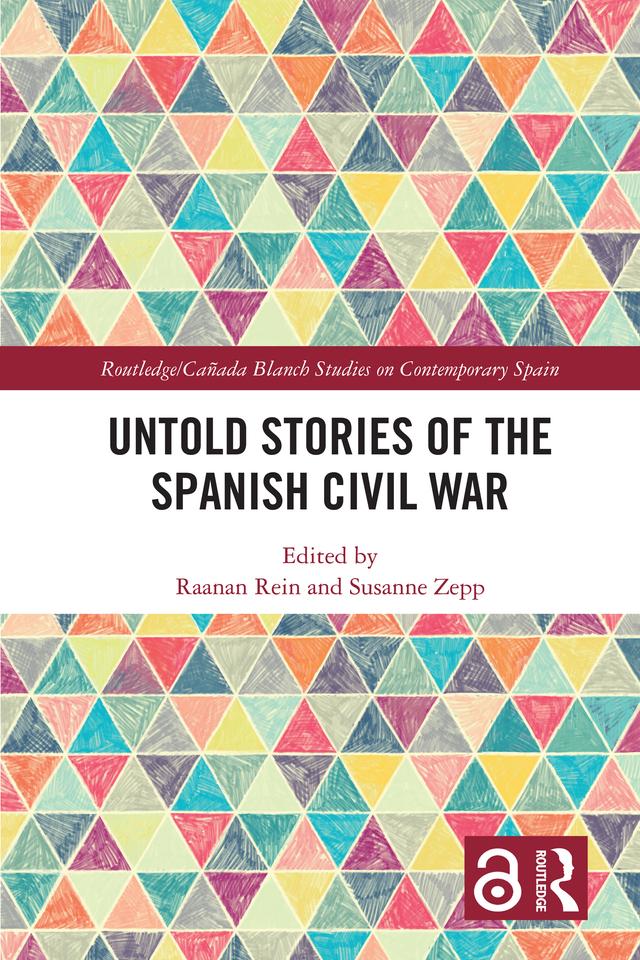 Untold Stories of the Spanish Civil War by Raanan Rein, Susanne Zepp-Zwirner