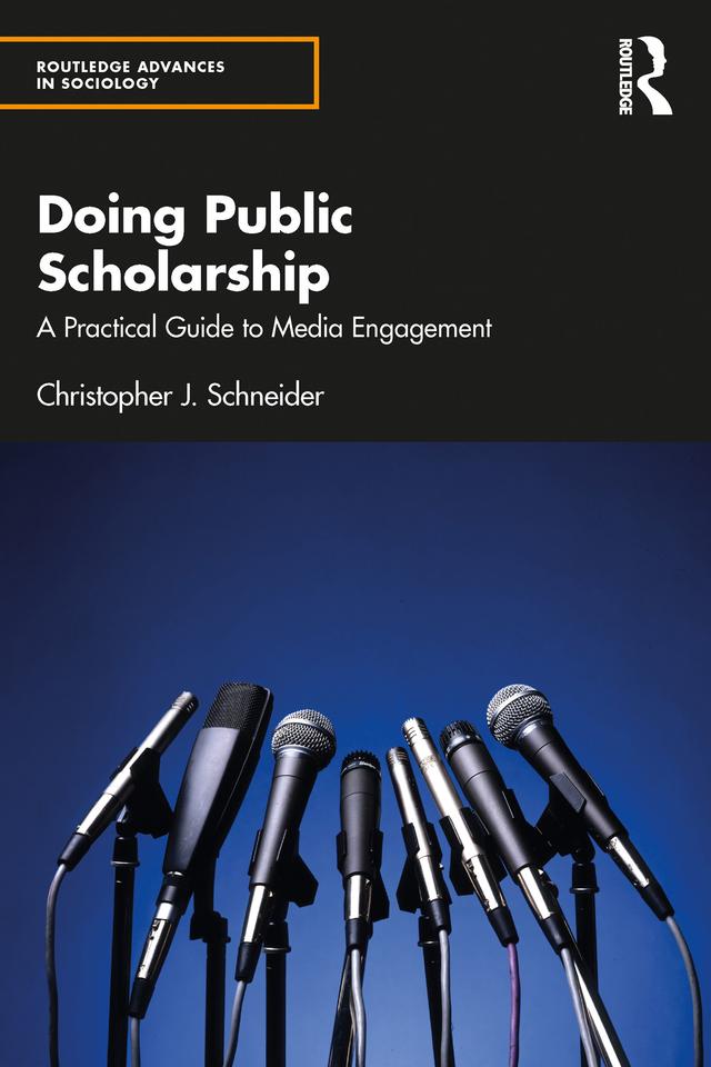 Doing Public Scholarship by Christopher J. Schneider