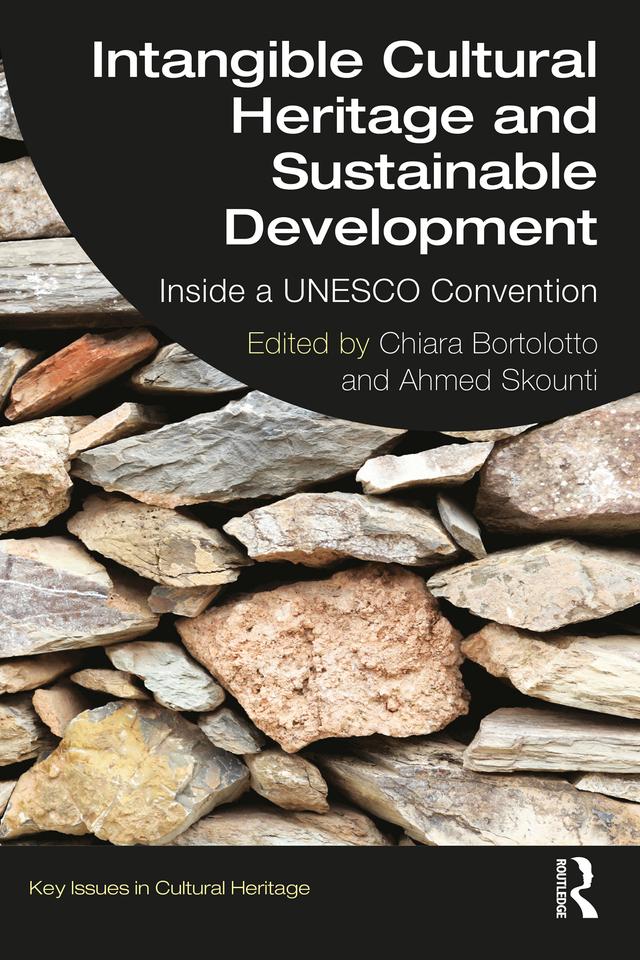 Intangible Cultural Heritage and Sustainable Development by Ahmed Skounti, Chiara Bortolotto