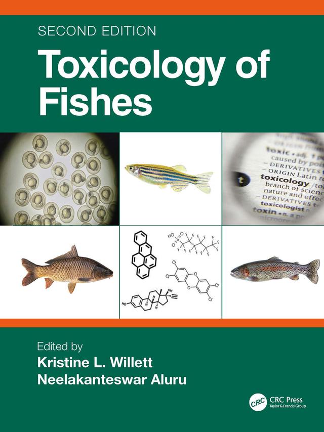 Toxicology of Fishes by Kristine L. Willett, Neelakanteswar Aluru