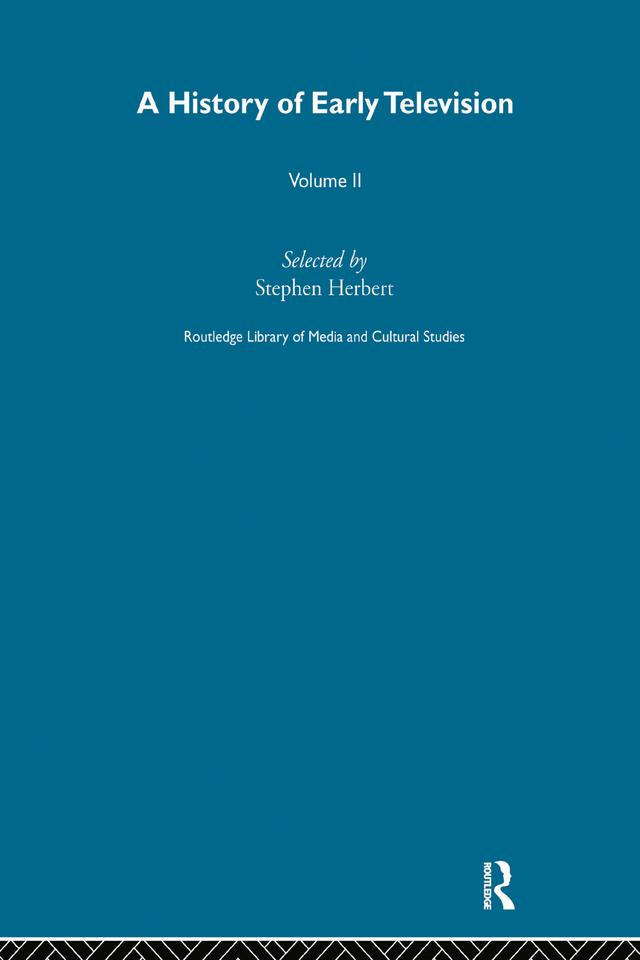 A History Of Early Television Vol 2 by Stephen Herbert