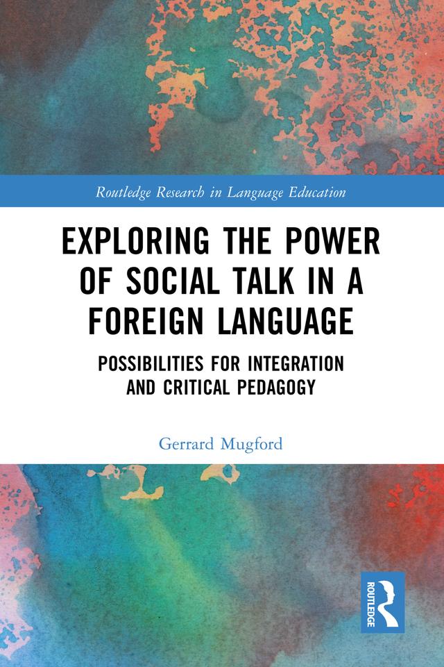 Exploring the Power of Social Talk in a Foreign Language by Gerrard Mugford