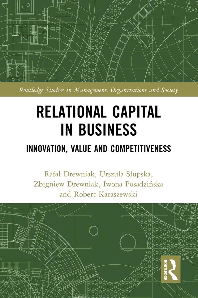 Relational Capital in Business by Iwona Posadzińska, Rafał Drewniak, Robert Karaszewski, Urszula Słupska, Zbigniew Drewniak
