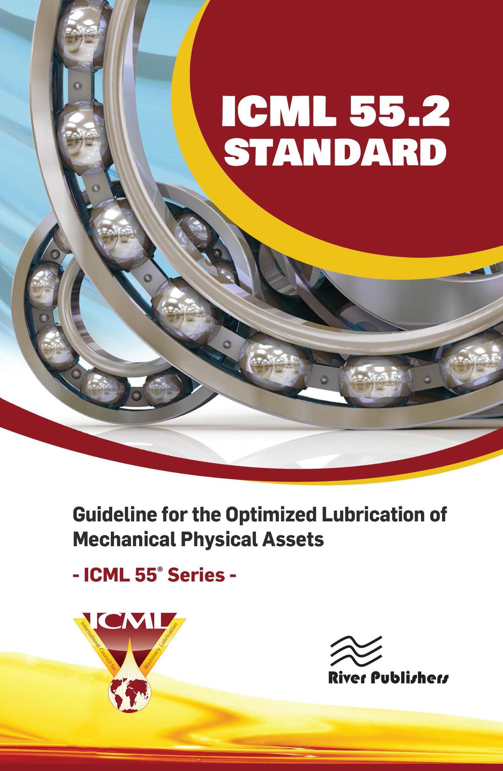 ICML 55.2 – Guideline for the Optimized Lubrication of Mechanical Physical Assets