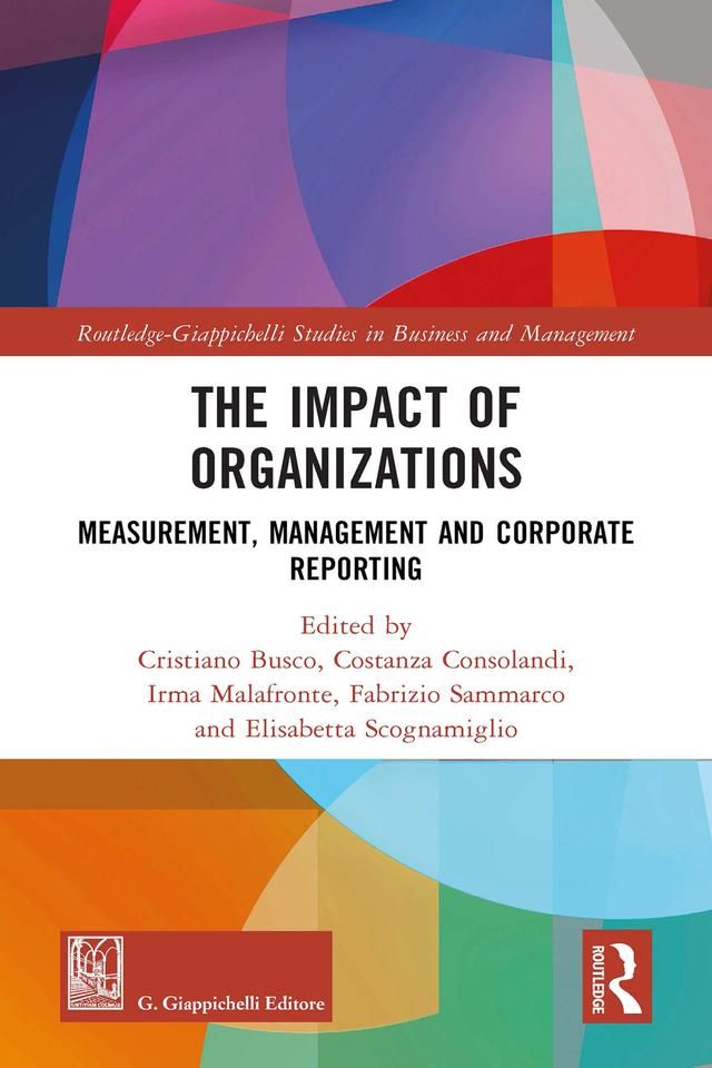The Impact of Organizations by Costanza Consolandi, Cristiano Busco, Elisabetta Scognamiglio, Fabrizio Sammarco, Irma Malafronte