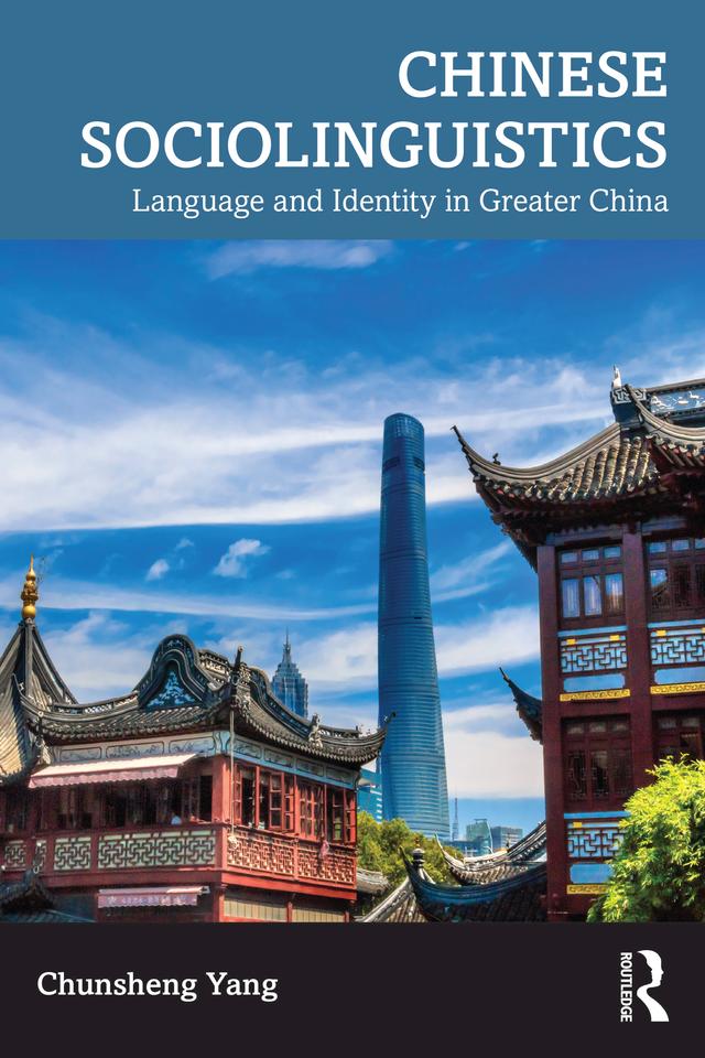 Chinese Sociolinguistics by Chunsheng Yang