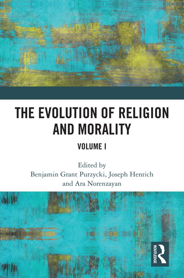 The Evolution of Religion and Morality by Ara Norenzayan, Benjamin Grant Purzycki, Joseph Henrich