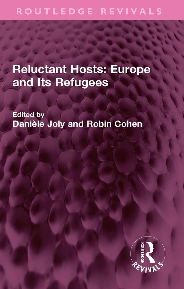 Reluctant Hosts: Europe and Its Refugees by Danièle Joly, Robin Cohen