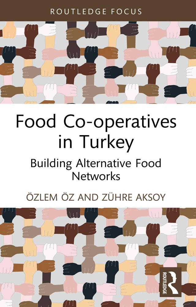 Food Co-operatives in Turkey by Özlem Öz, Zühre Aksoy