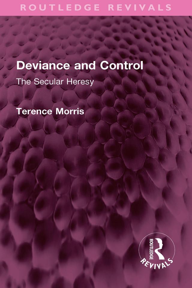 Deviance and Control by Terence Morris