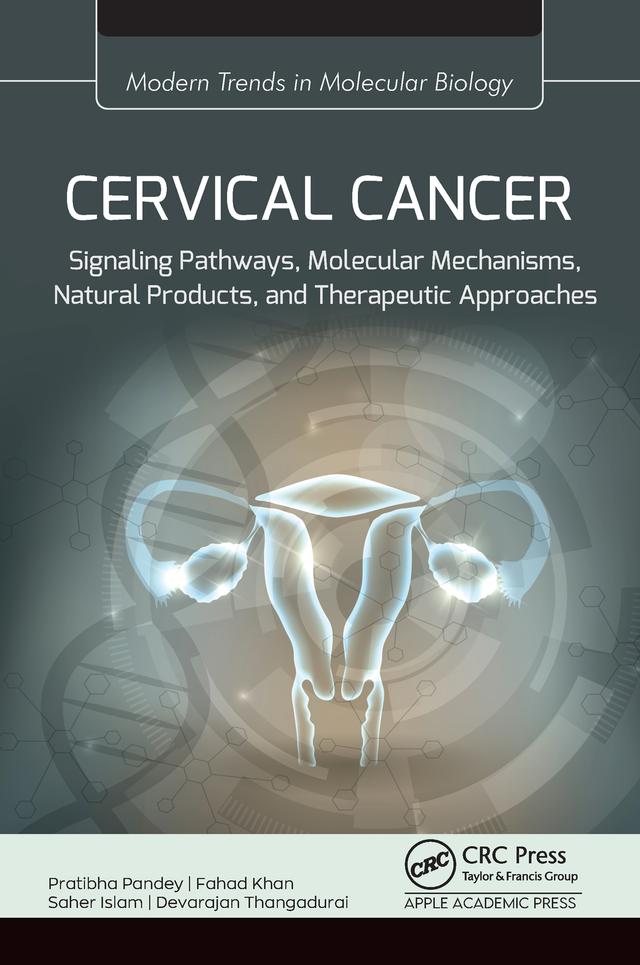 Cervical Cancer by Devarajan Thangadurai, Fahad Khan, Pratibha Pandey, Saher Islam
