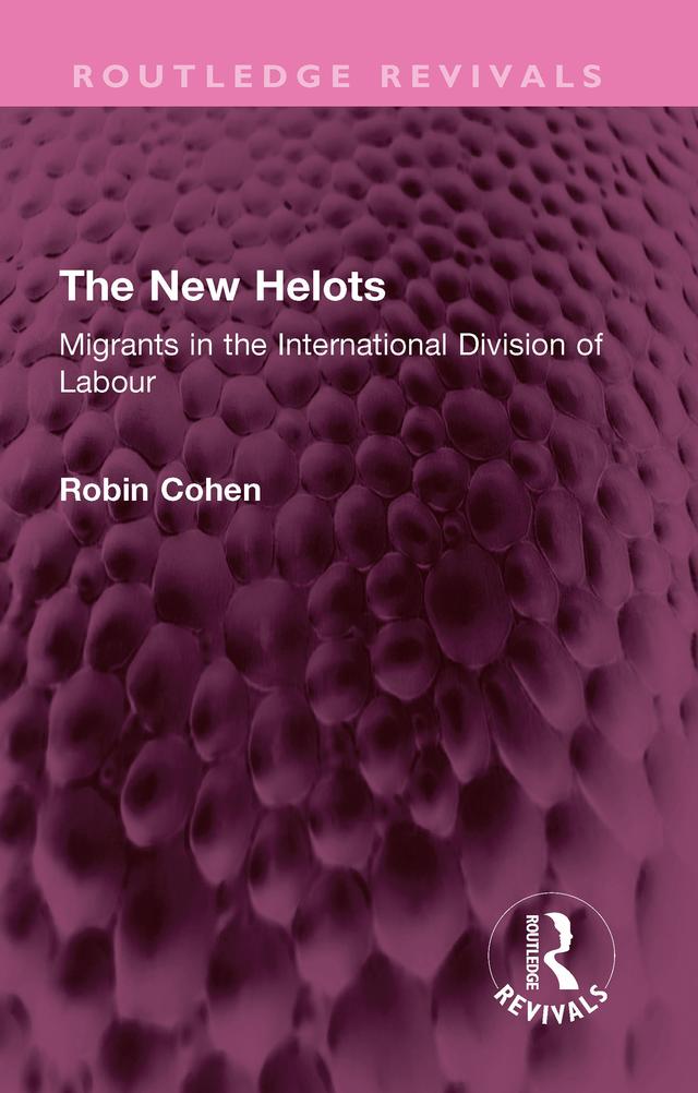 The New Helots by Robin Cohen