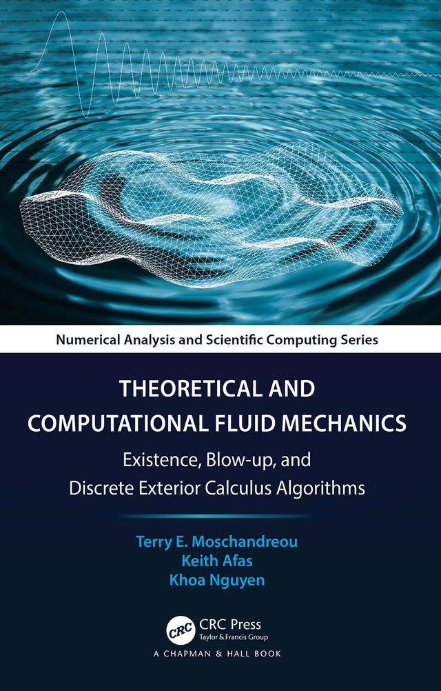 Theoretical and Computational Fluid Mechanics by Keith Afas, Khoa Nguyen, Terry E. Moschandreou