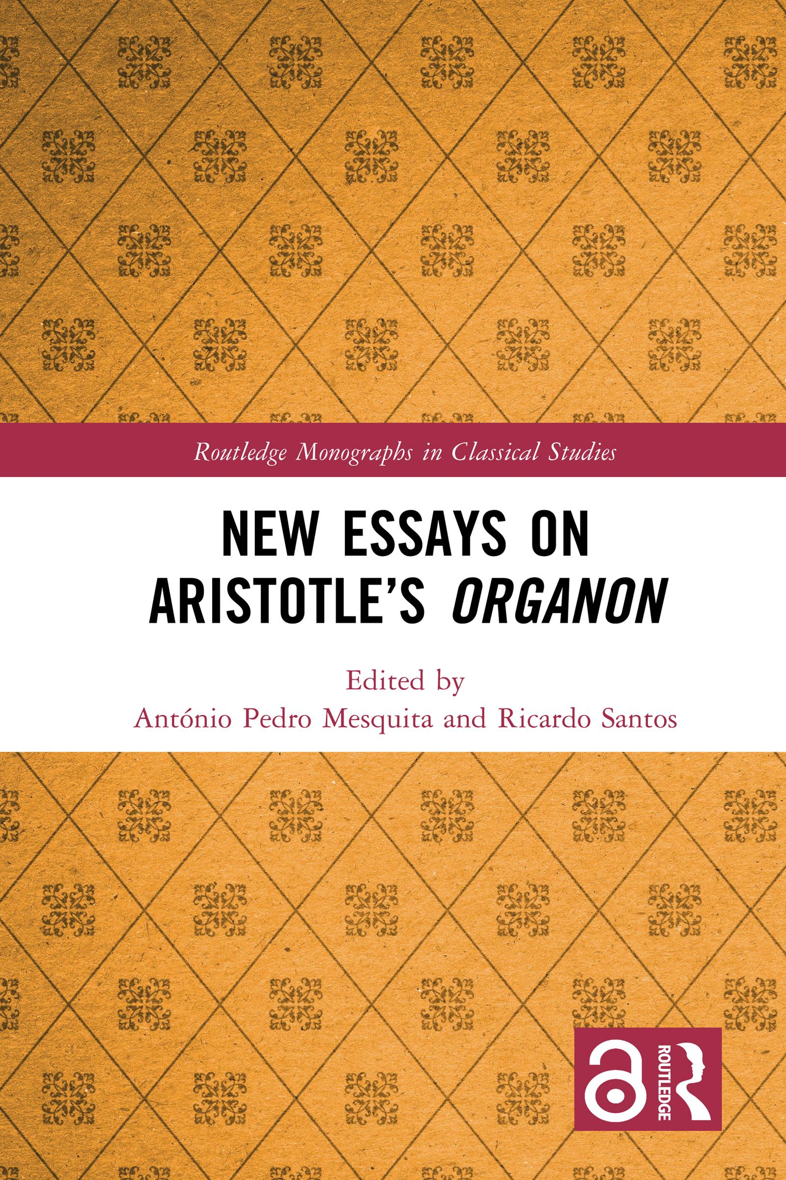 New Essays on Aristotle’s Organon