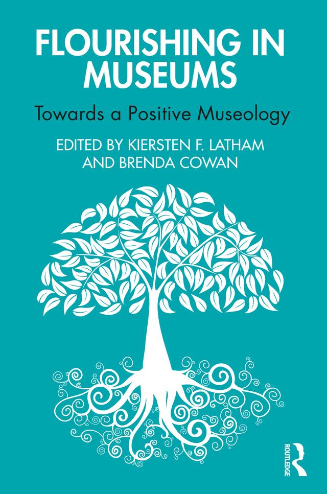 Flourishing in Museums by Brenda Cowan, Kiersten F. Latham