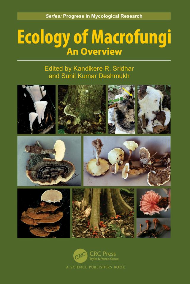 Ecology of Macrofungi by Kandikere R. Sridhar, Sunil Kumar Deshmukh