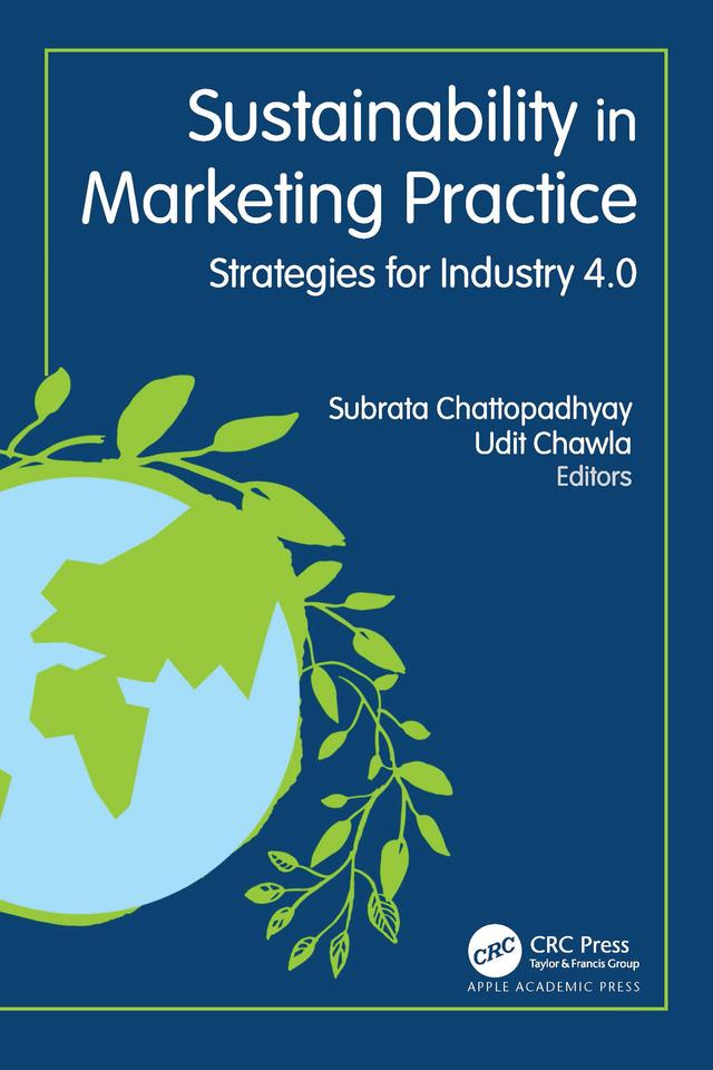 Sustainability in Marketing Practice by Subrata Chattopadhyay, Udit Chawla
