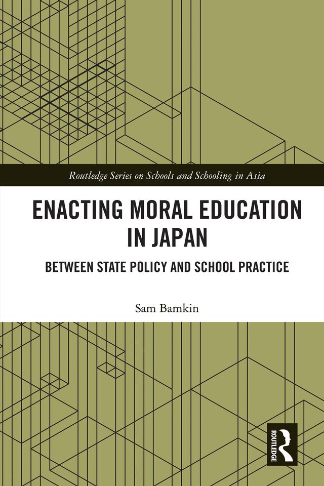 Enacting Moral Education in Japan by Sam Bamkin