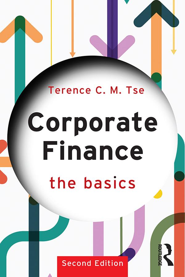 Corporate Finance by Terence C.M. Tse