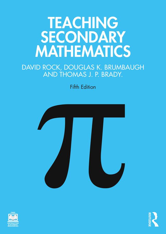 Teaching Secondary Mathematics by David Rock, Douglas K. Brumbaugh, Thomas J. P. Brady