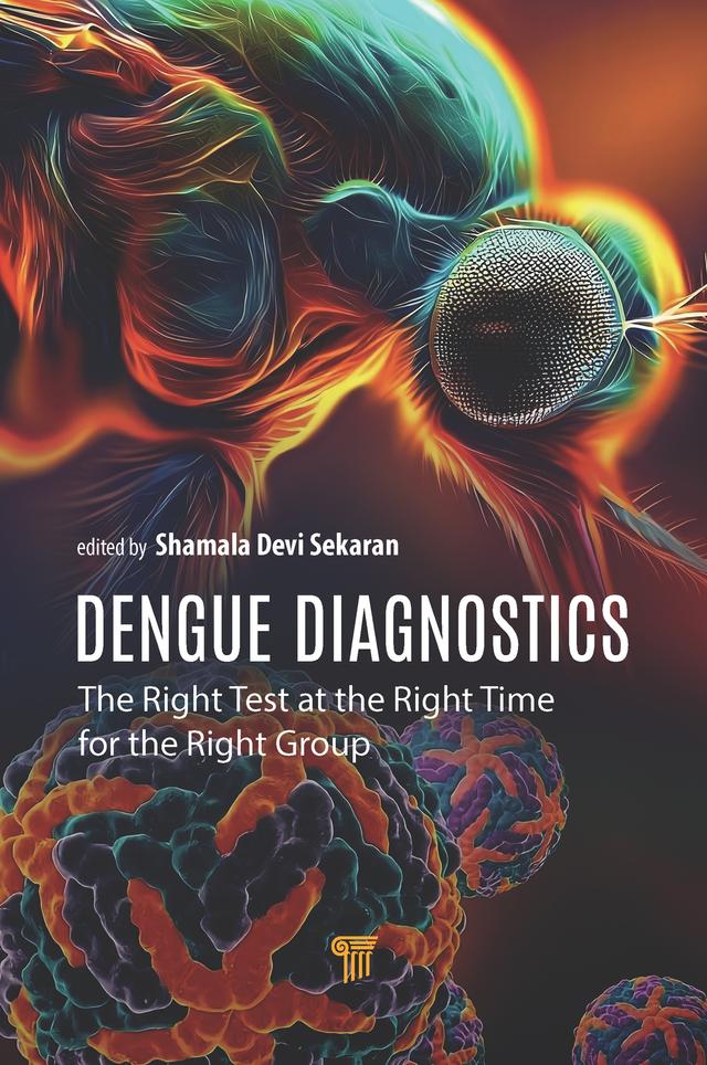 Dengue Diagnostics by Shamala Devi Sekaran