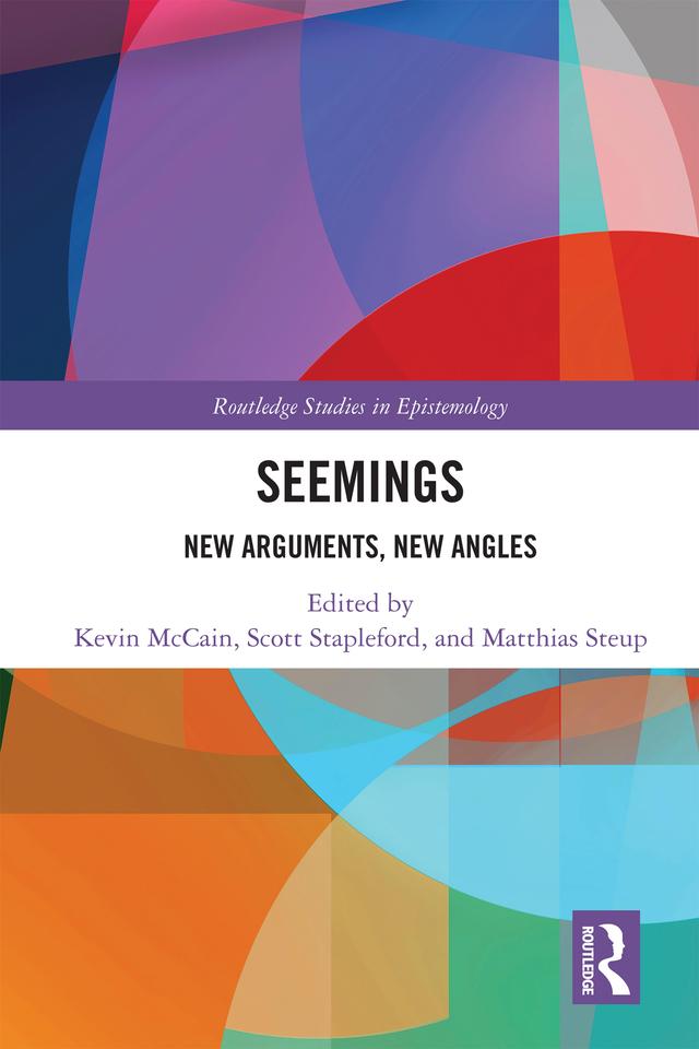 Seemings by Kevin McCain, Matthias Steup, Scott Stapleford