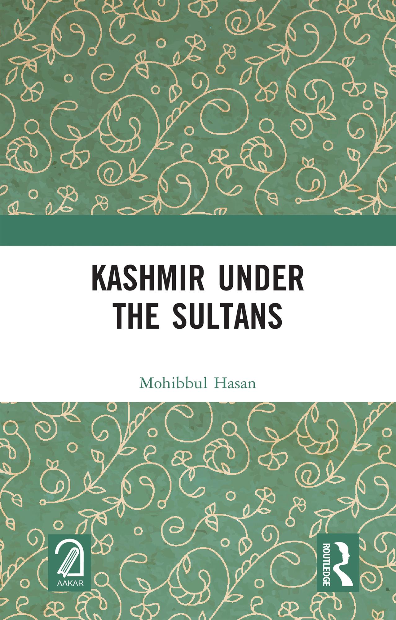 Kashmir Under the Sultans