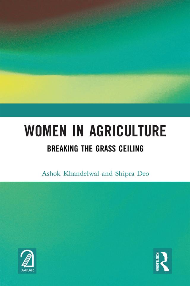 Women in Agriculture by Ashok Khandelwal, Shipra Deo