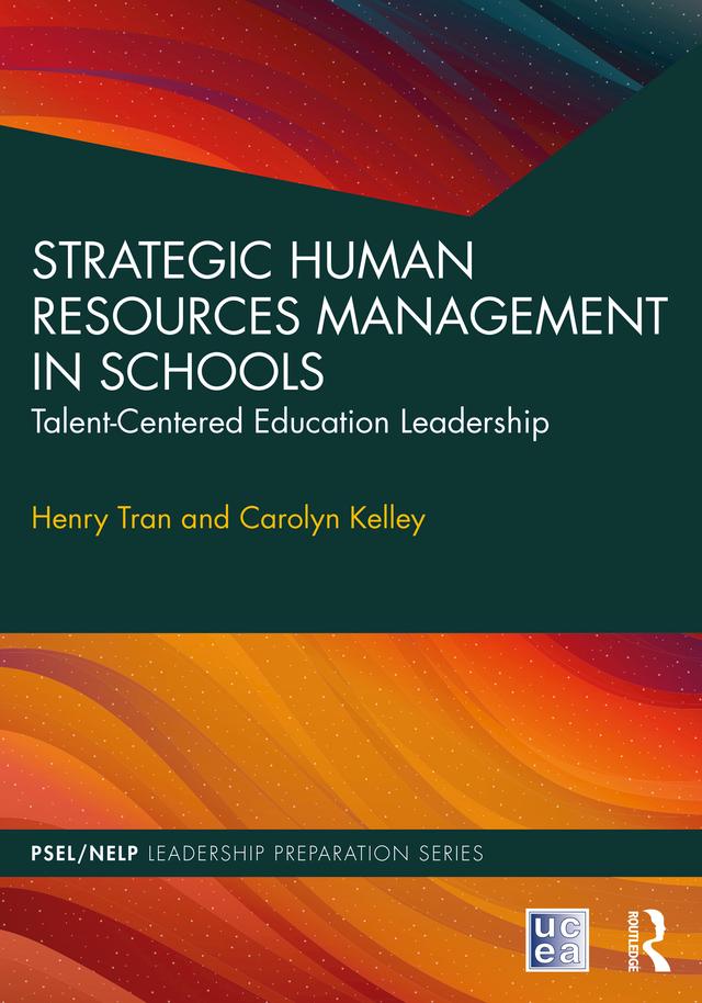 Strategic Human Resources Management in Schools by Carolyn Kelley, Henry Tran