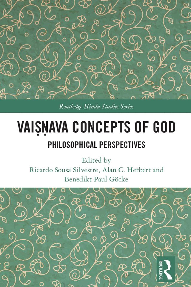 Vaiṣṇava Concepts of God by Alan Constantine Herbert, Benedikt Paul Göcke, Ricardo Sousa Silvestre